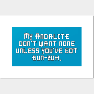 My Andalite Don't Want None Unless You've Got Bun-Zuh T-Shirt Posters and Art